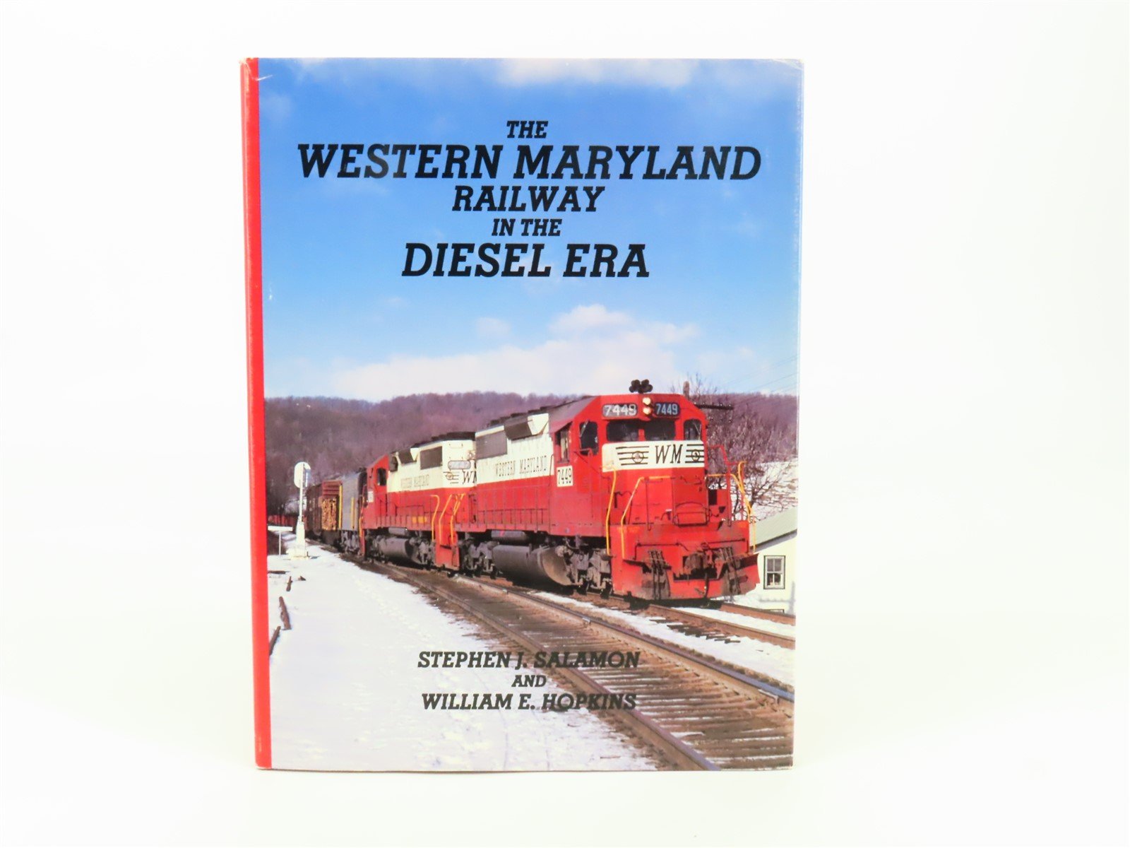 The Western Maryland Railway in the Diesel Era by Salamon and Hopkins ©1991 HC
