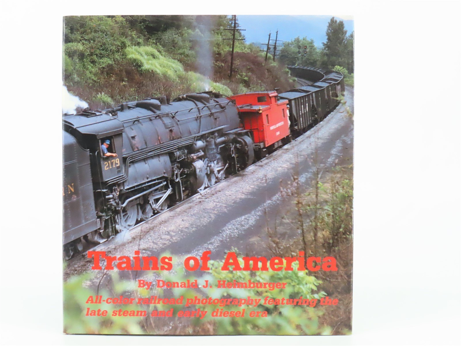 Trains of America by Donald J. Heimburger ©1989 HC Book
