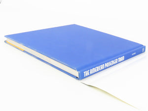 The American Passenger Train by Mike Schafer w/ Welsh & Holland ©2001 HC Book