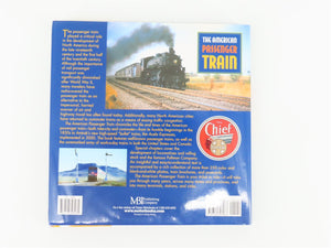 The American Passenger Train by Mike Schafer w/ Welsh & Holland ©2001 HC Book