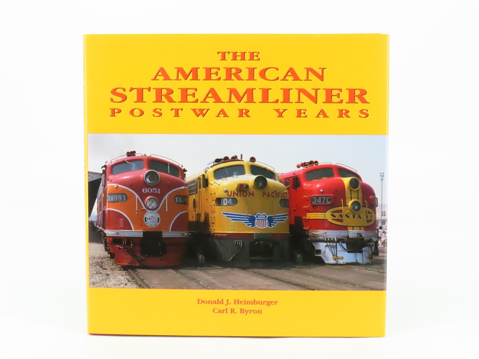 The American Streamliner Postwar Years by Donald J. Heimburger & C. Byron ©2001