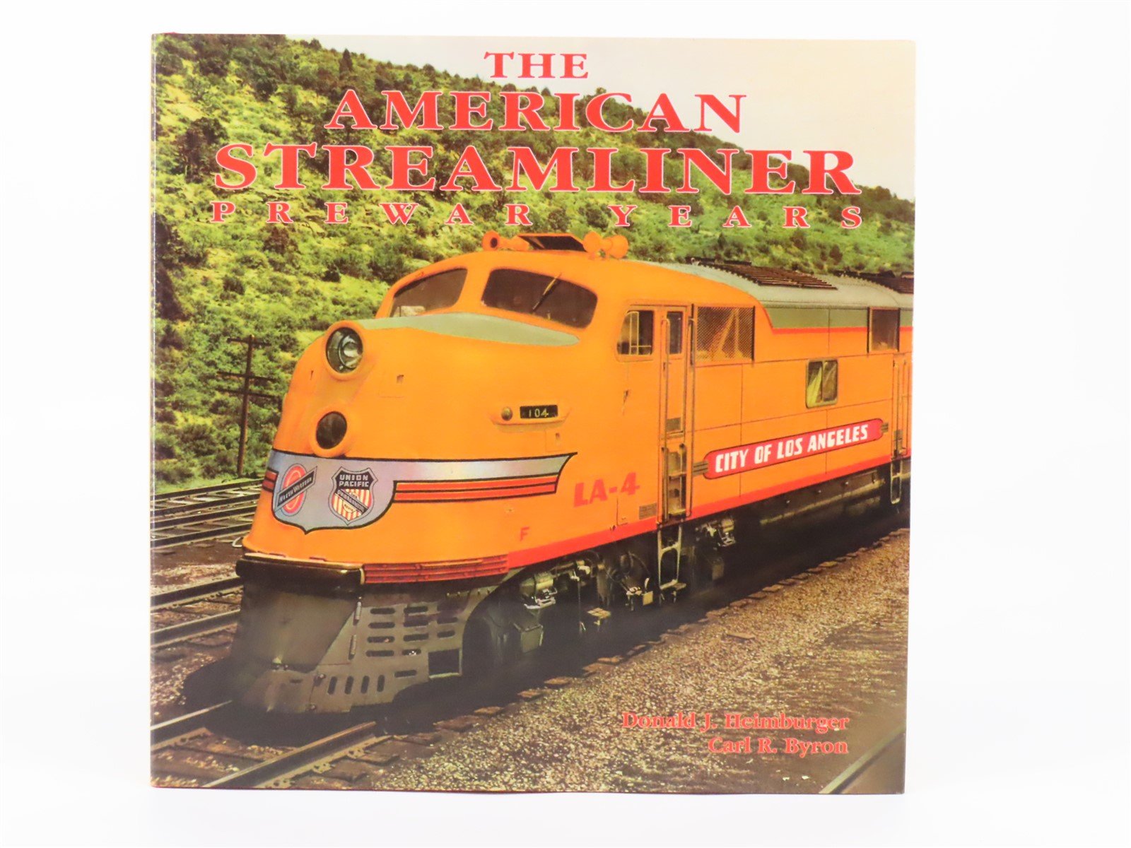 The American Streamliner Prewar Years by Donald J. Heimburger & C. Byron ©1996