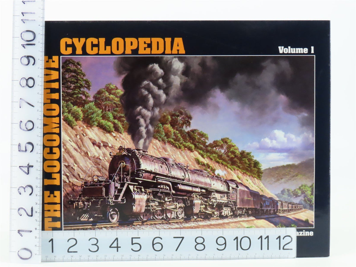 The Locomotive Cyclopedia Vol 1 by Editors of Mainline Modeler Magazine ©1998