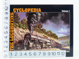 The Locomotive Cyclopedia Vol 1 by Editors of Mainline Modeler Magazine ©1998