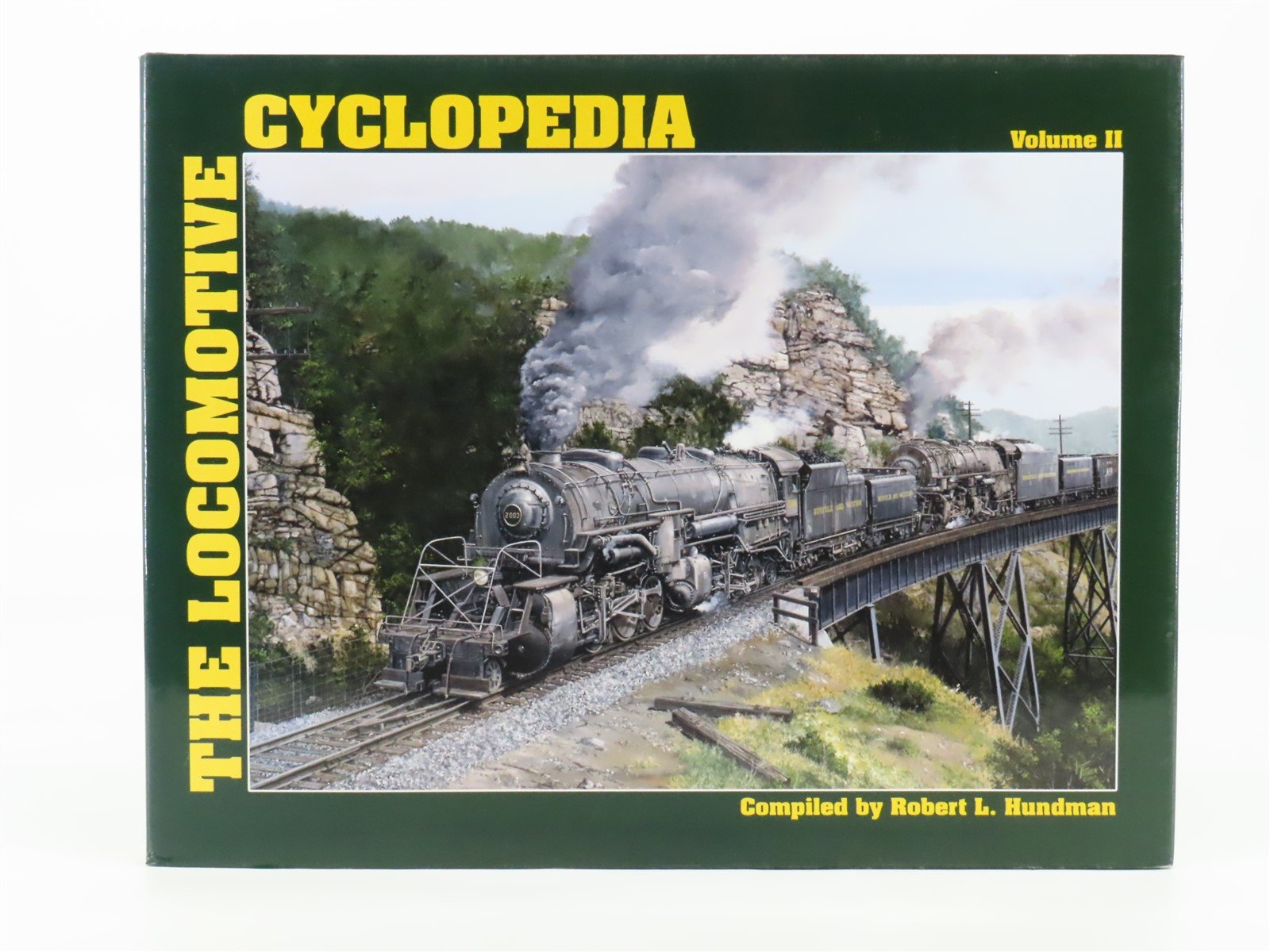 The Locomotive Cyclopedia Vol 2 by Editors of Mainline Modeler Magazine ©2005