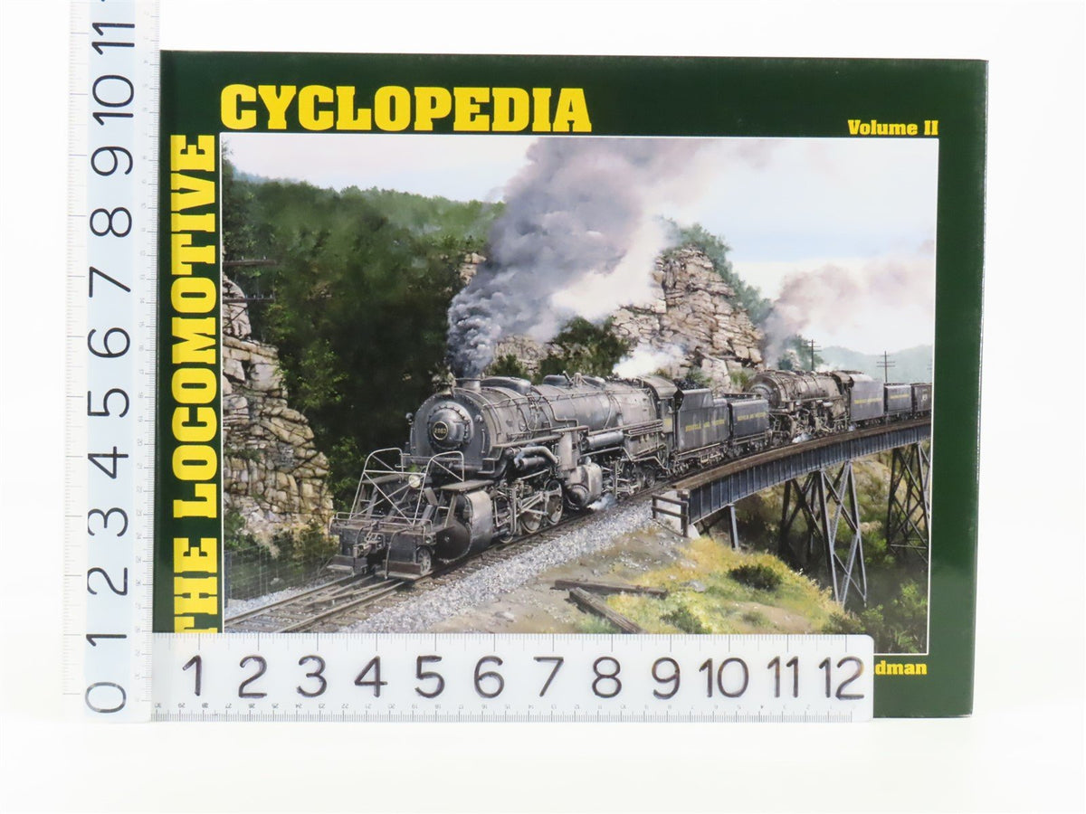 The Locomotive Cyclopedia Vol 2 by Editors of Mainline Modeler Magazine ©2005