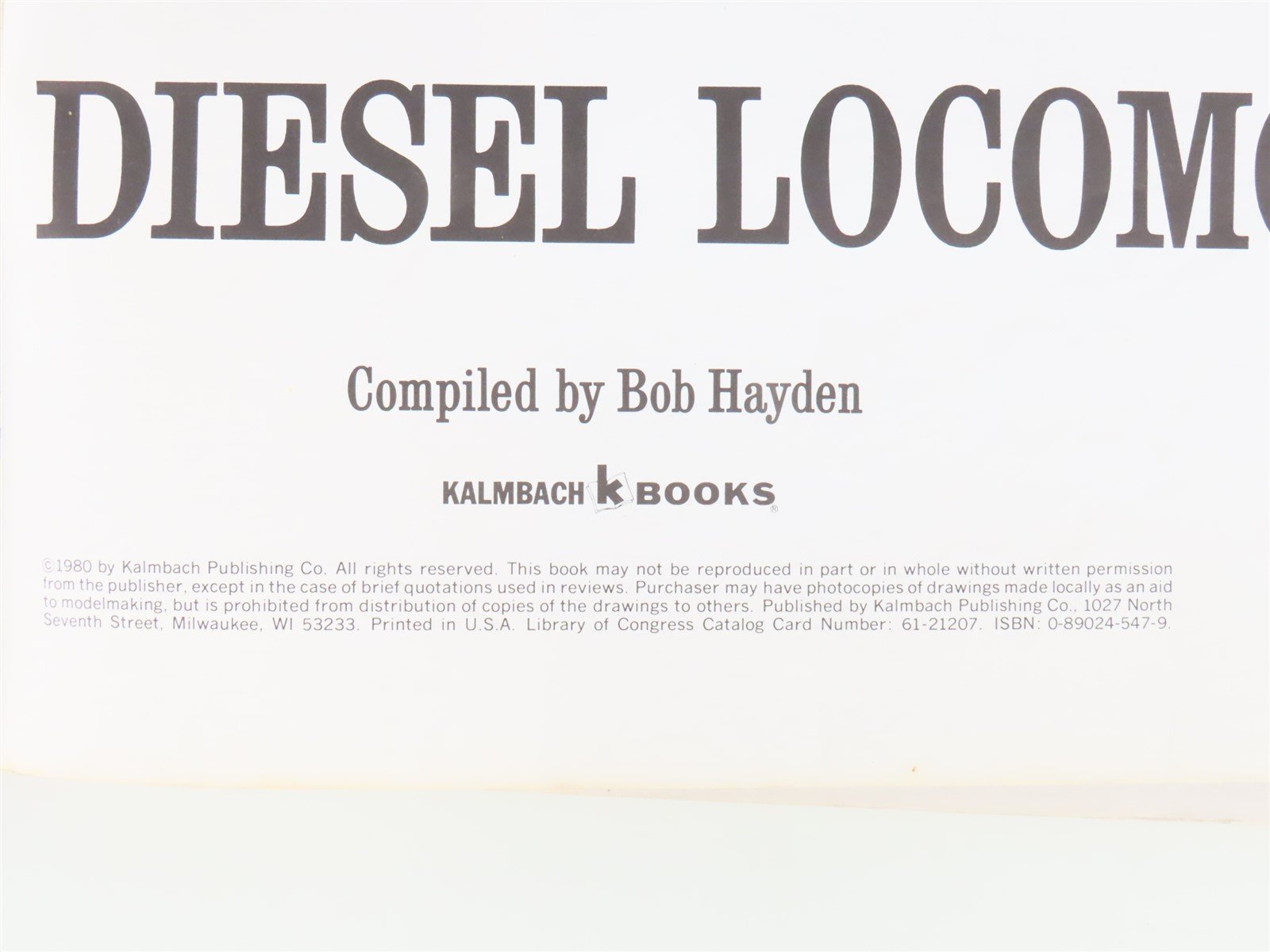 Diesel Locomotives Model Railroader Cyclopedia V. 2 by Bob Hayden ©1980 SC Book