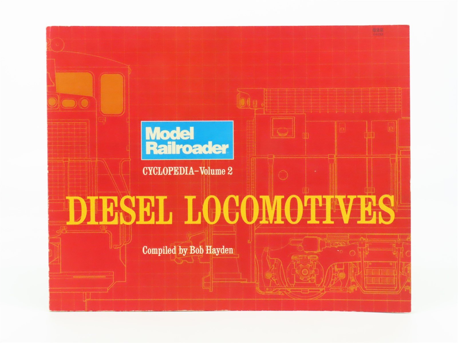Diesel Locomotives Model Railroader Cyclopedia V. 2 by Bob Hayden ©1980 SC Book