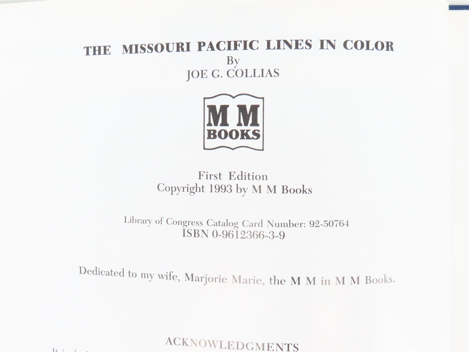 The Missouri Pacific Lines in Color by Joe G. Collias ©1993 HC Book