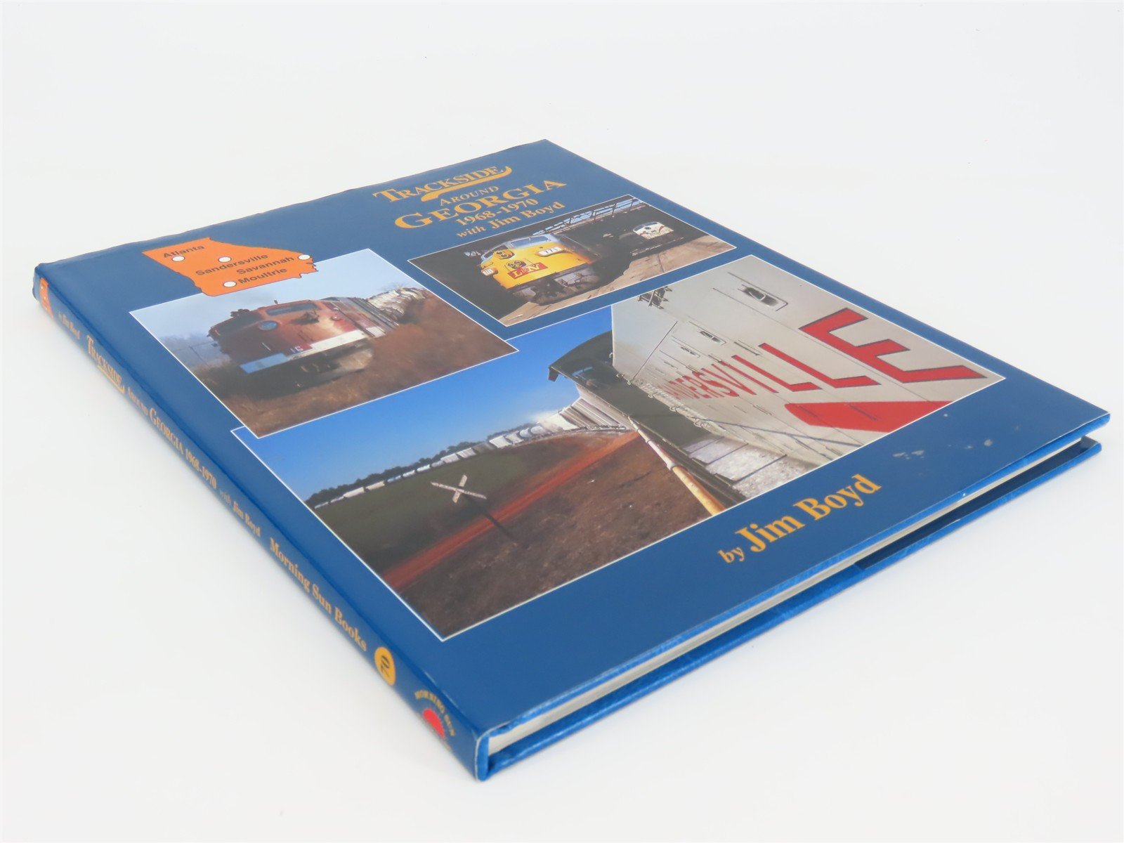 Morning Sun Books: Trackside Around Georgia 1968-1970 w/ Jim Boyd ©2008 HC Book
