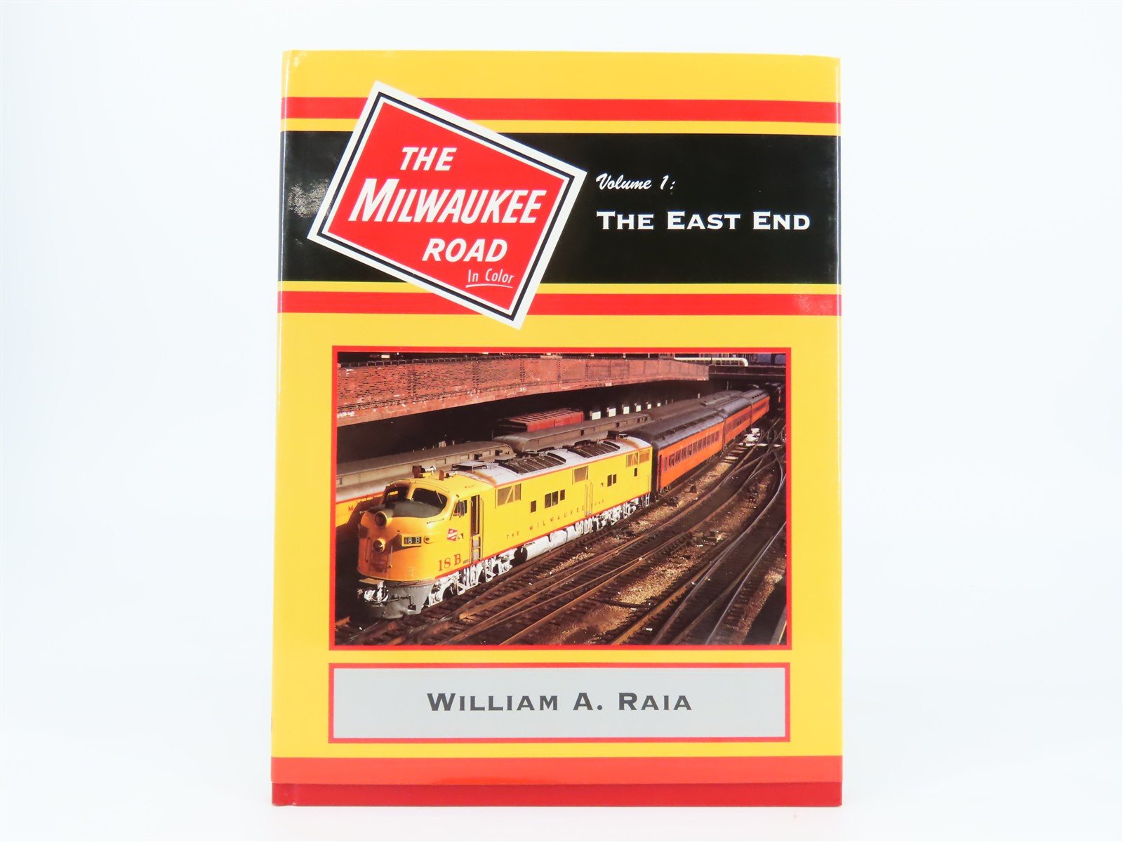 Morning Sun Books: The Milwaukee Road In Color V. 1 The East End by Raia ©1995