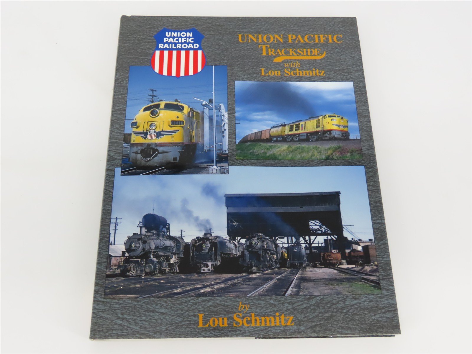 Morning Sun Books: Union Pacific Trackside w/ Lou Schmitz ©1998 HC Book