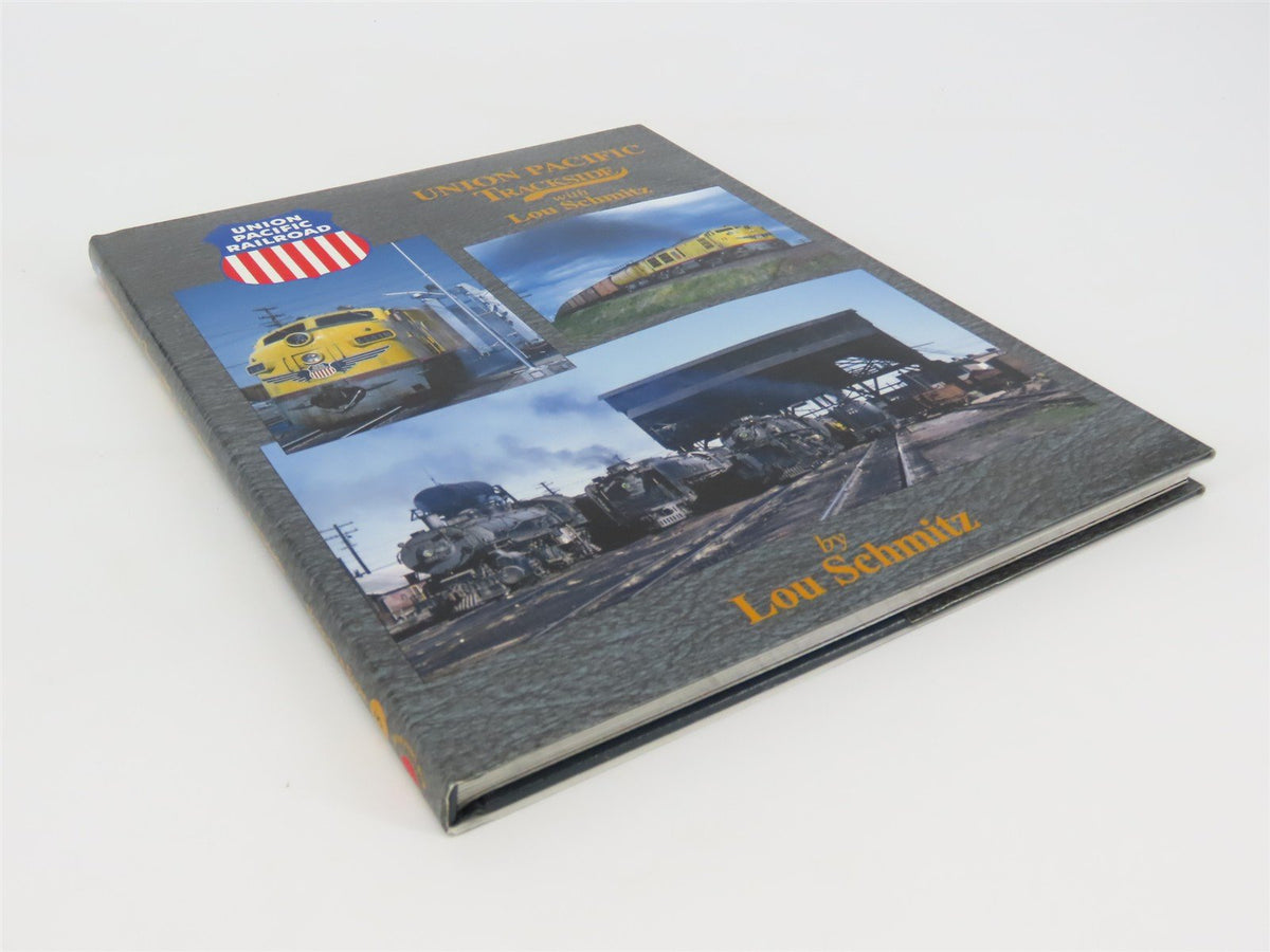 Morning Sun Books: Union Pacific Trackside w/ Lou Schmitz ©1998 HC Book