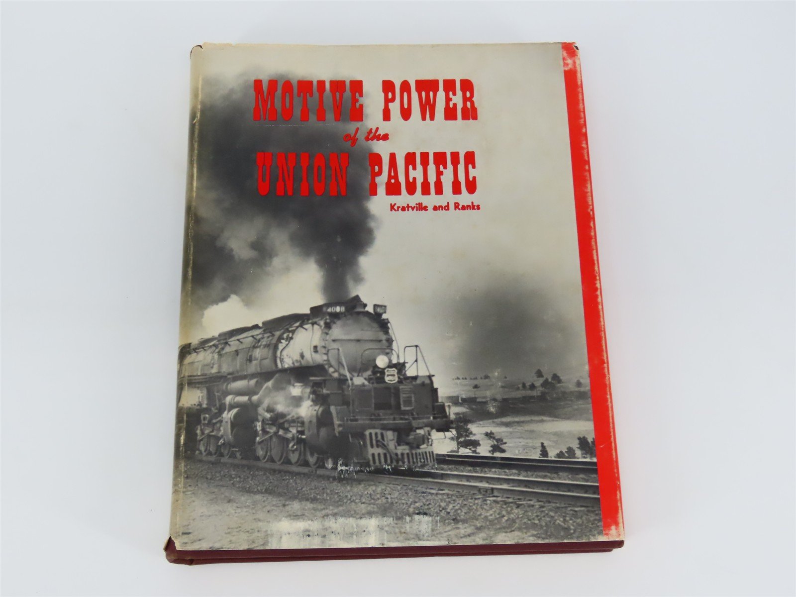 Motive Power of the Union Pacific by Kratville & Ranks ©1977 HC Book