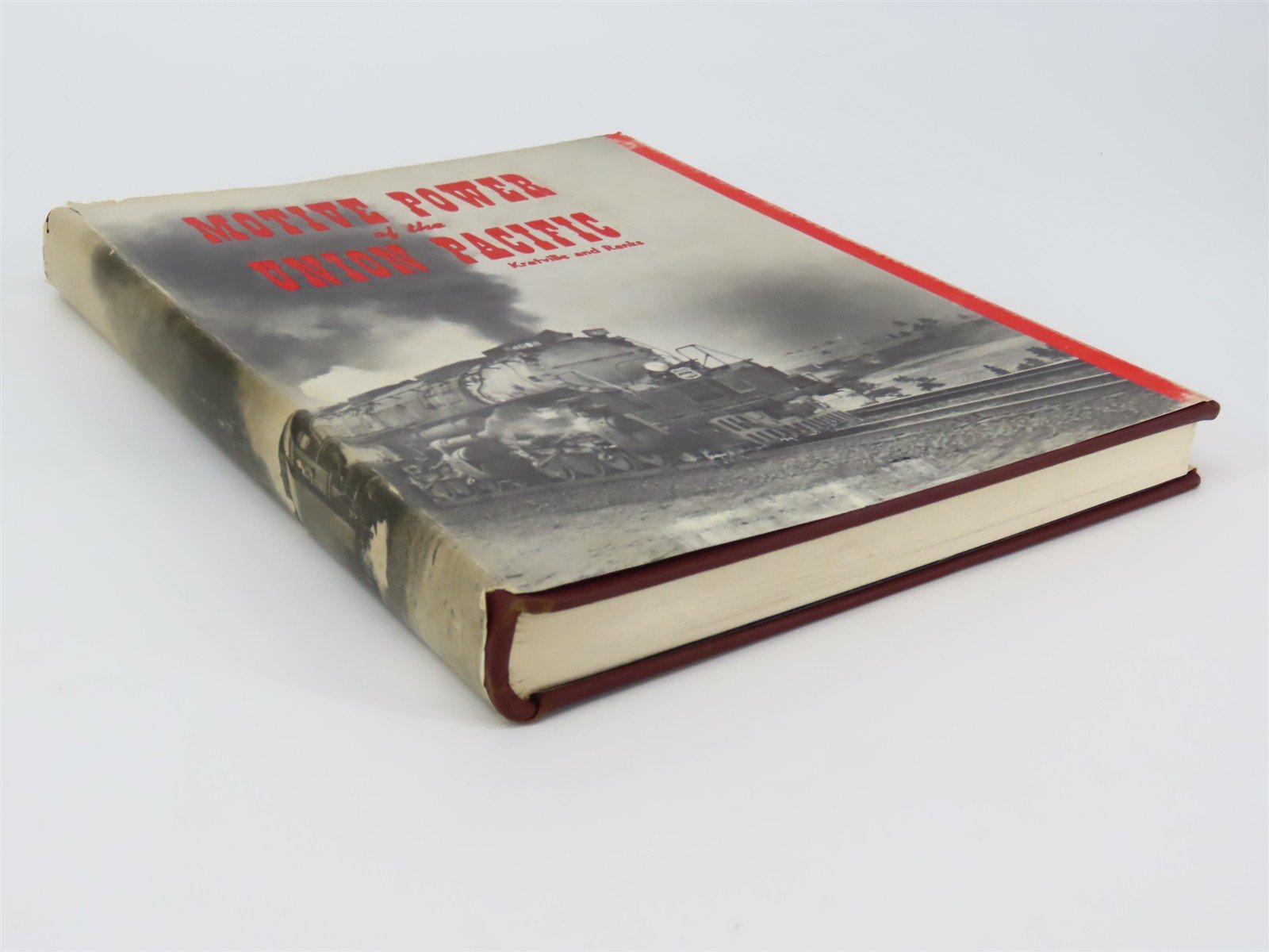 Motive Power of the Union Pacific by Kratville & Ranks ©1977 HC Book