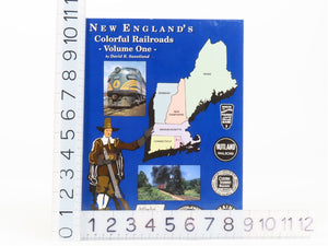 New England's Colorful Railroads Volume One by David R. Sweetland ©2000 HC Book
