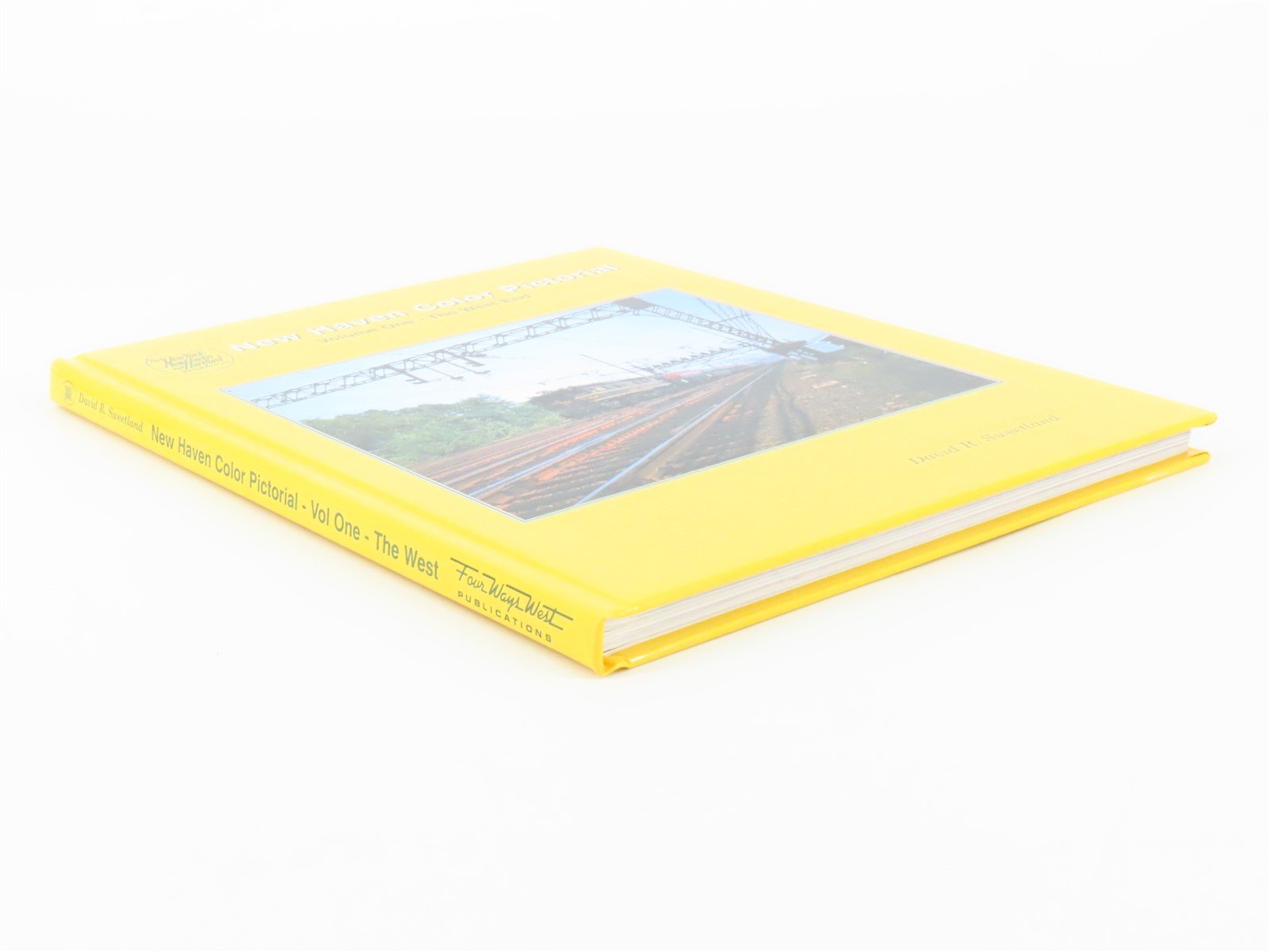 New Haven Color Pictorial Volume One The West End by David R. Sweetland ©2001