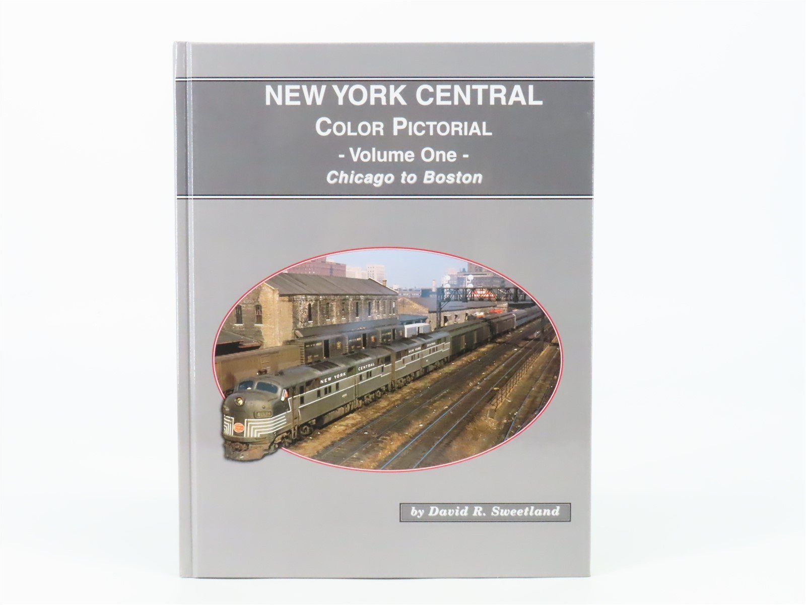 New York Central Color Pictorial Volume One by David R. Sweetland ©2000 HC Book