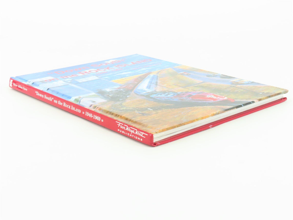 Down South on the Rock Island 1940-1969 by Steve Allen Goen ©2002 HC Book