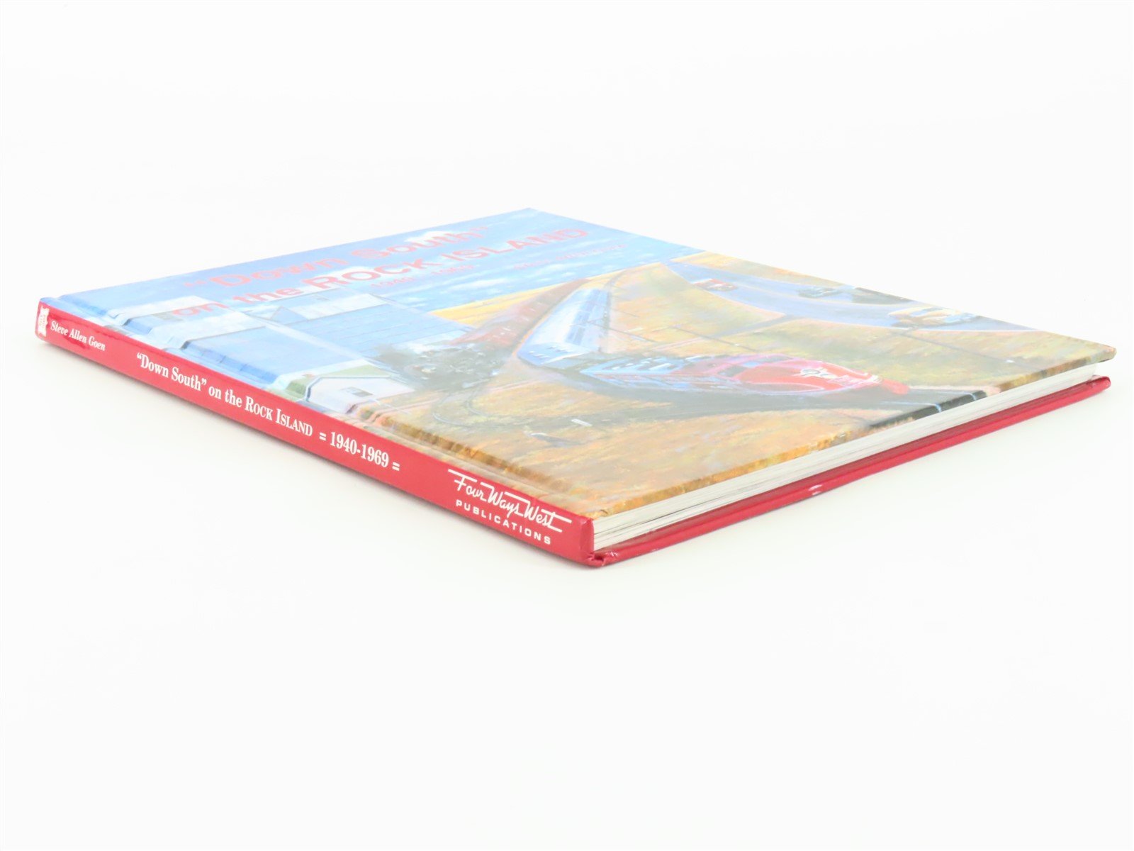 Down South on the Rock Island 1940-1969 by Steve Allen Goen ©2002 HC Book