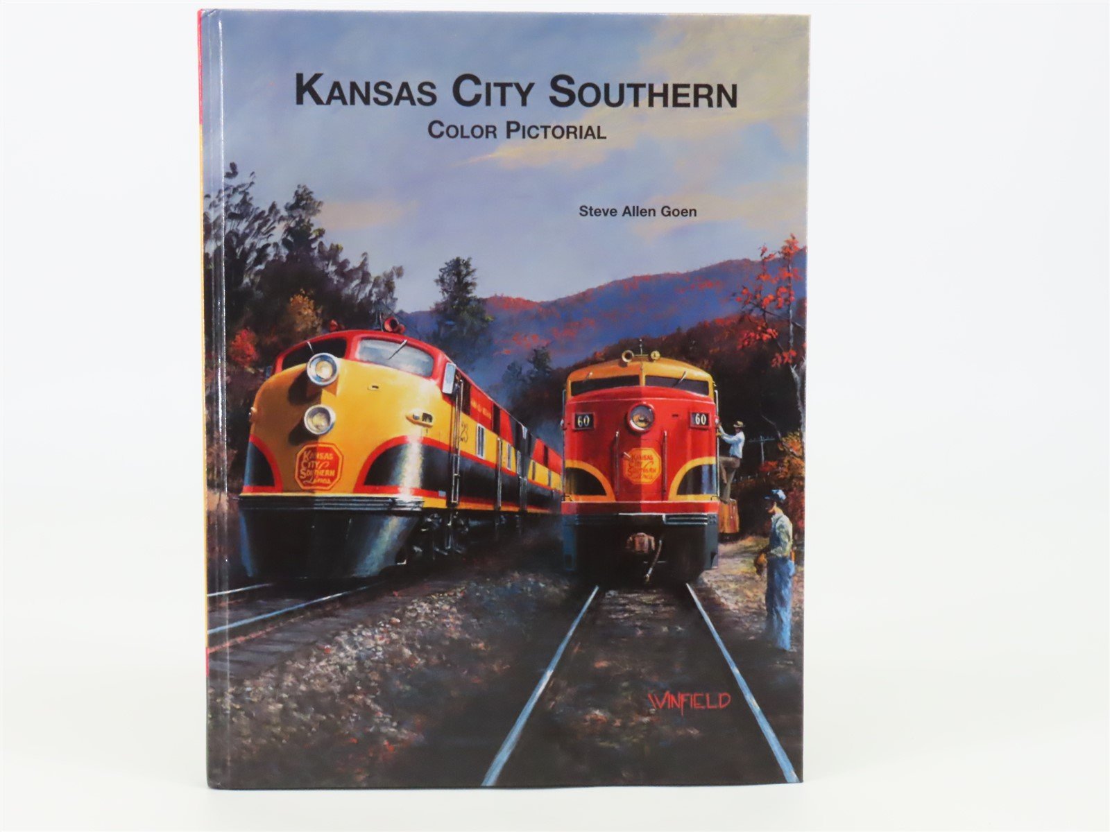 Kansas City Southern Color Pictorial by Steve Allen Goen ©1999 HC Book