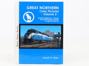 Great Northern Color Pictorial Volume 2 by Joseph W. Shine ©1993 HC Book