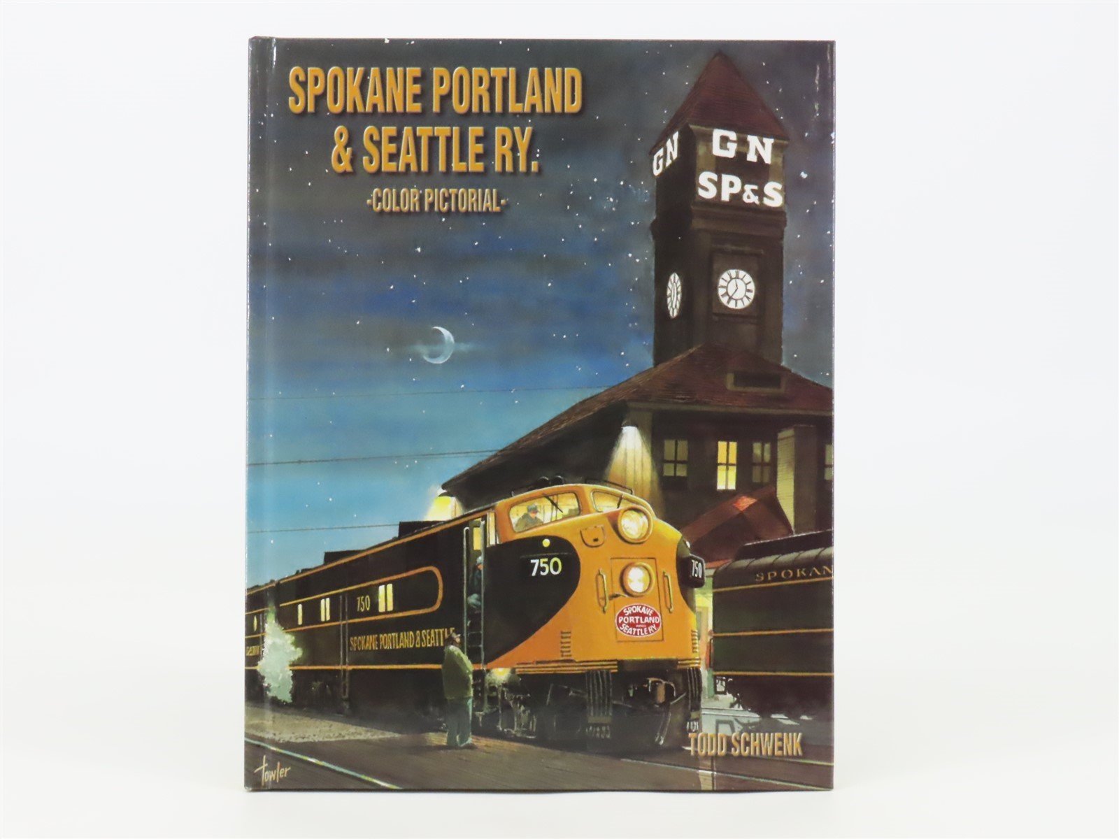 Spokane Portland & Seattle Ry. Color Pictorial by Todd Schwenk HC Book