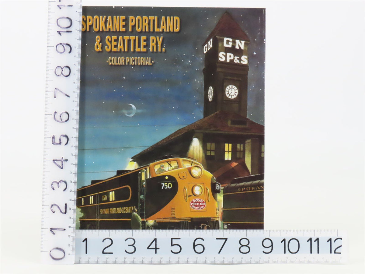 Spokane Portland &amp; Seattle Ry. Color Pictorial by Todd Schwenk HC Book