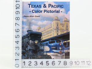 Texas & Pacific Color Pictorial by Steve Allen Goen ©1997 HC Book