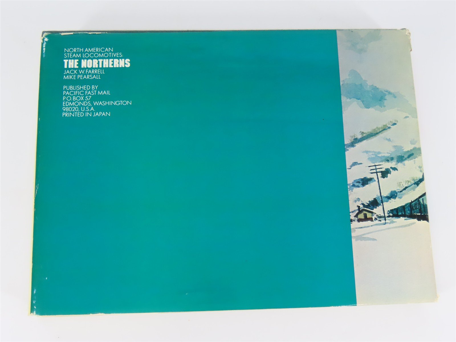 North American Steam Locomotives: The Northerns by Farrell & Pearsall ©1975 Book