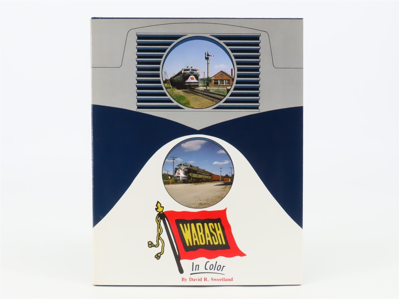 Morning Sun Books Wabash in Color by David R. Sweetland ©1991 HC Book