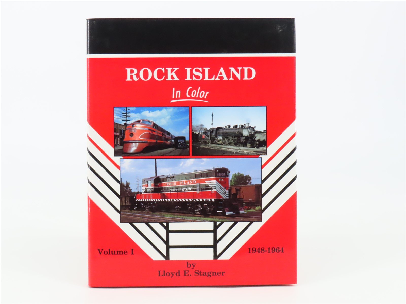 Morning Sun Rock Island In Color V. 1 1948-1964 By Lloyd Stagner ©1994 HC Book