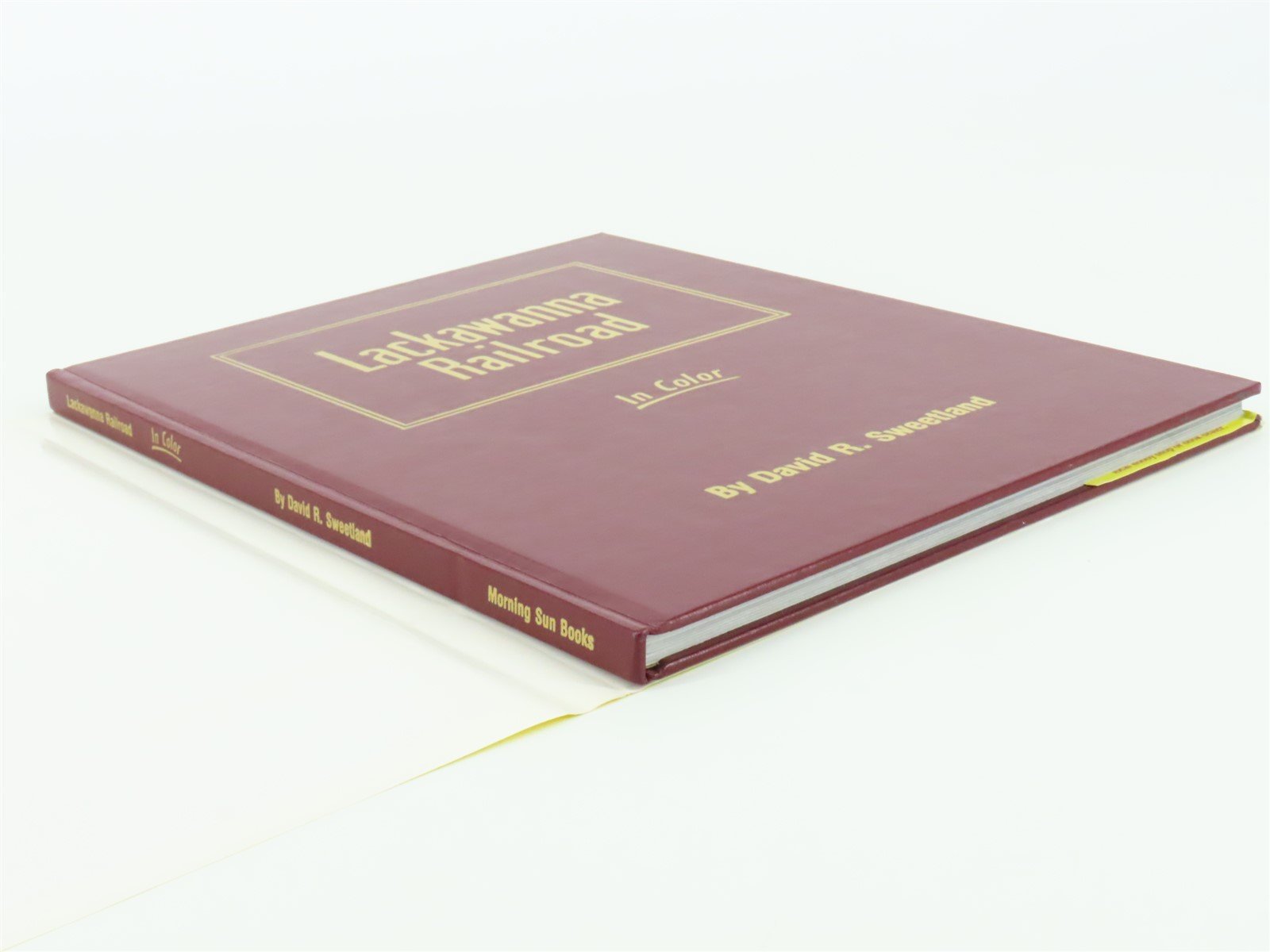 Morning Sun Books Lackawanna Railroad in Color by David R. Sweetland ©1990 HC Bk