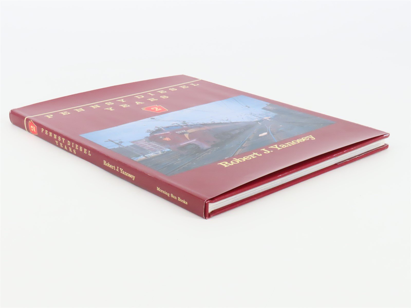 Morning Sun Books Pennsy Diesel Years V. 2 by Robert J. Yanosey ©1989
