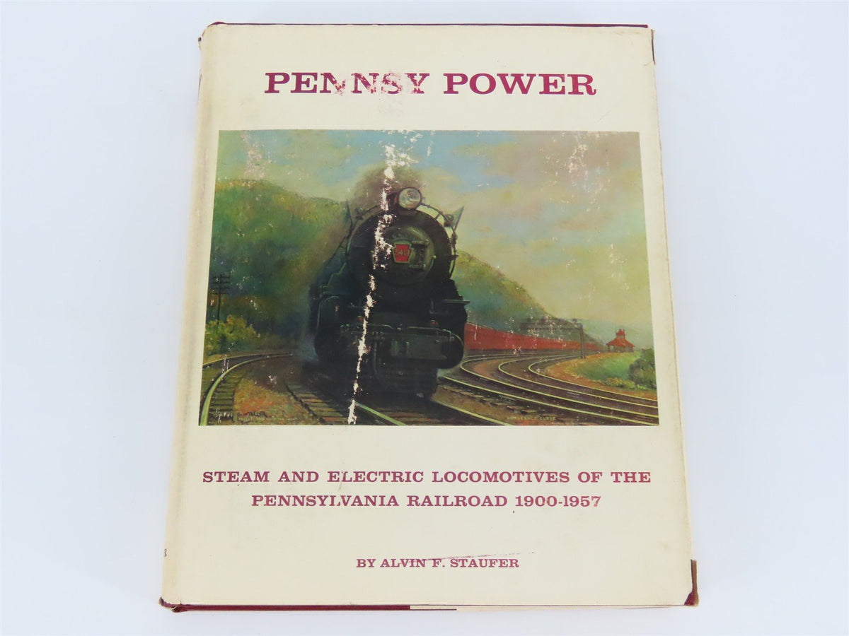 Pennsy Power Steam &amp; Electric Locomotives Of The PRR 1900-1957 by Staufer ©1962