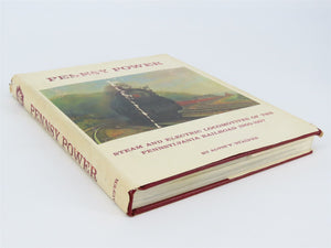 Pennsy Power Steam & Electric Locomotives Of The PRR 1900-1957 by Staufer ©1962