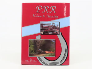 Morning Sun Books PRR Hudson to Horseshoe by William D. Volkmer ©1994 HC Book
