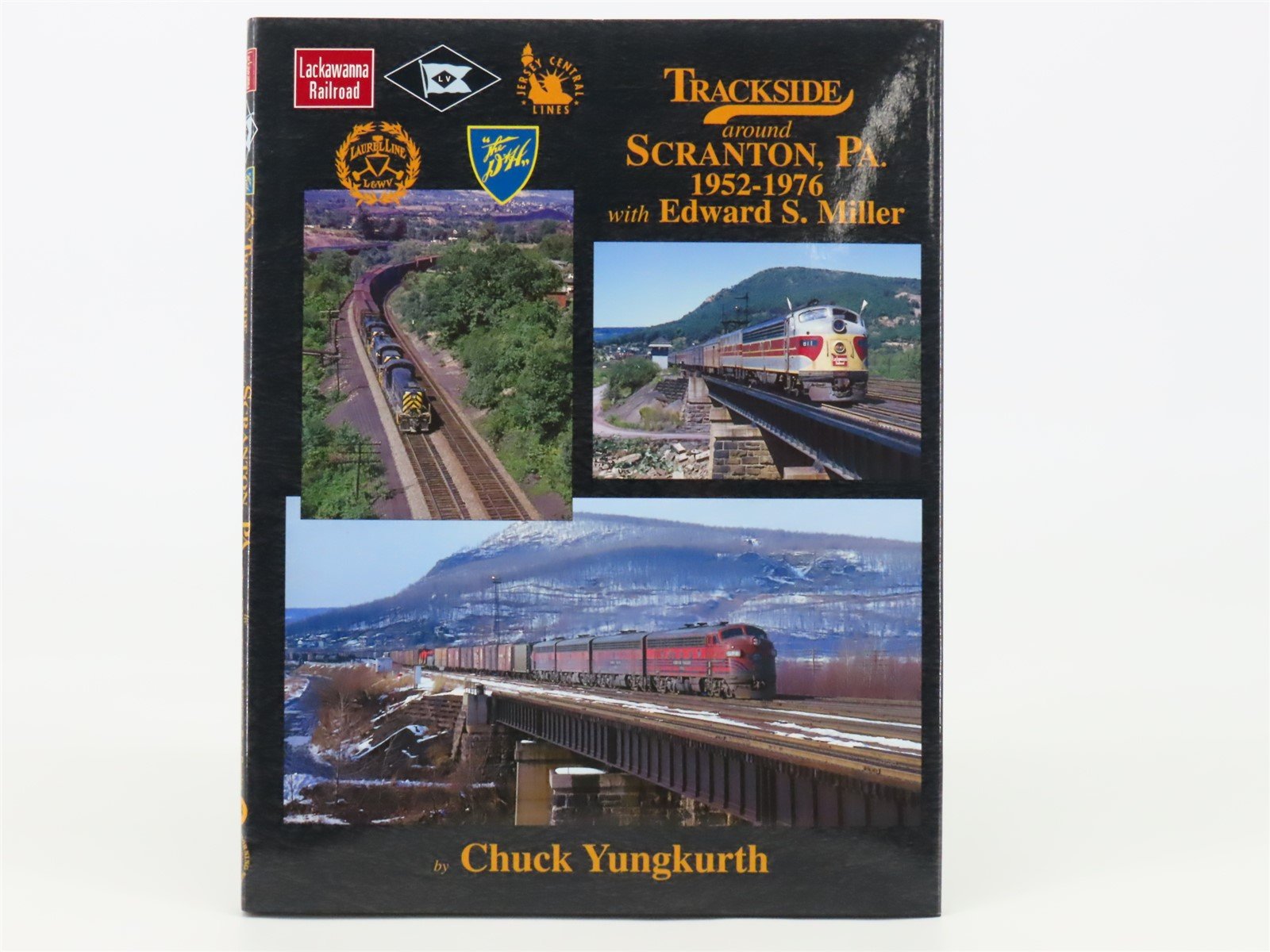 Morning Sun Trackside around Scranton, PA 1952-1976 with Edward S. Miller ©1999