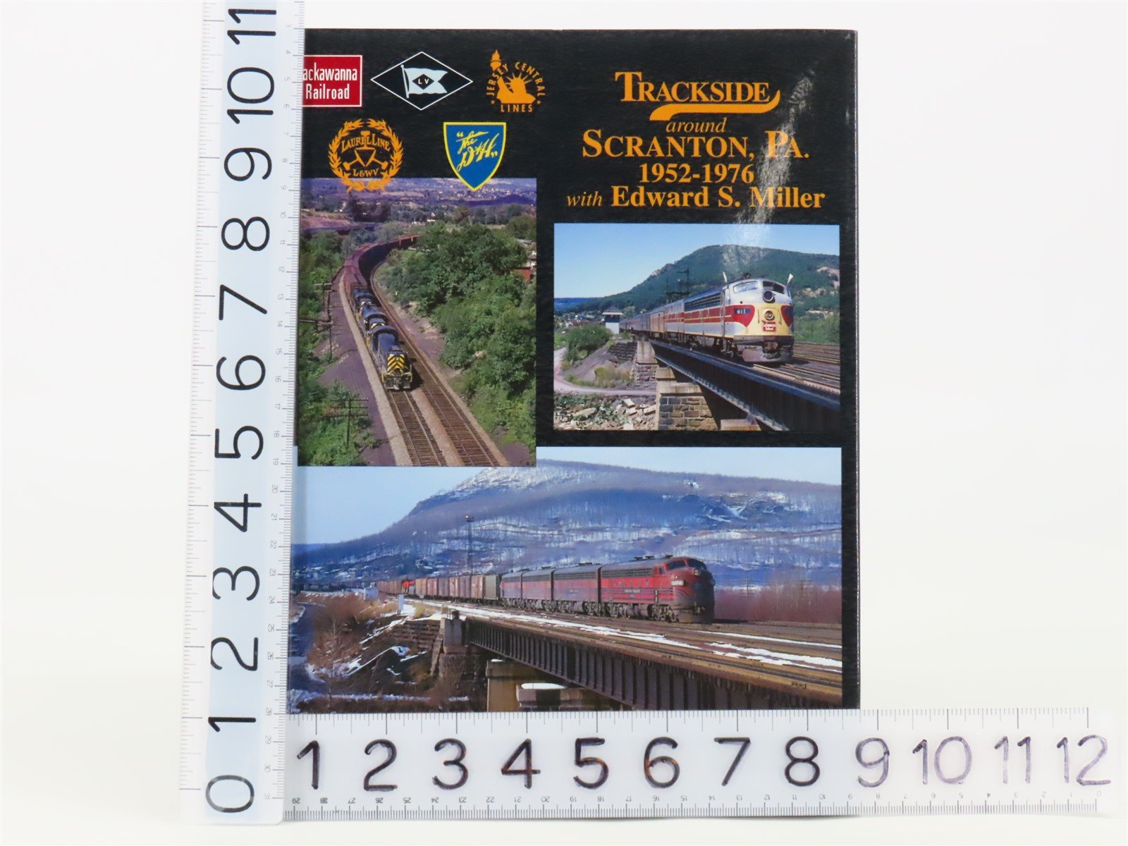 Morning Sun Trackside around Scranton, PA 1952-1976 with Edward S. Miller ©1999