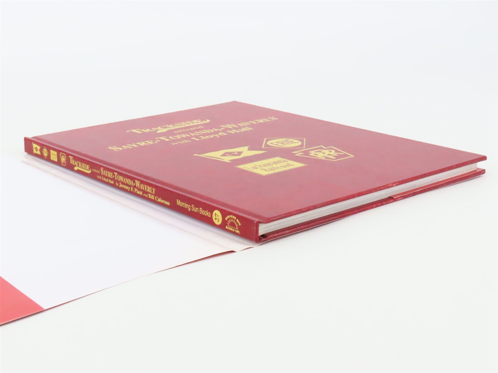 Morning Sun Trackside around Sayre-Towanda-Waverly w/ Lloyd Hall ©2003 HC Book