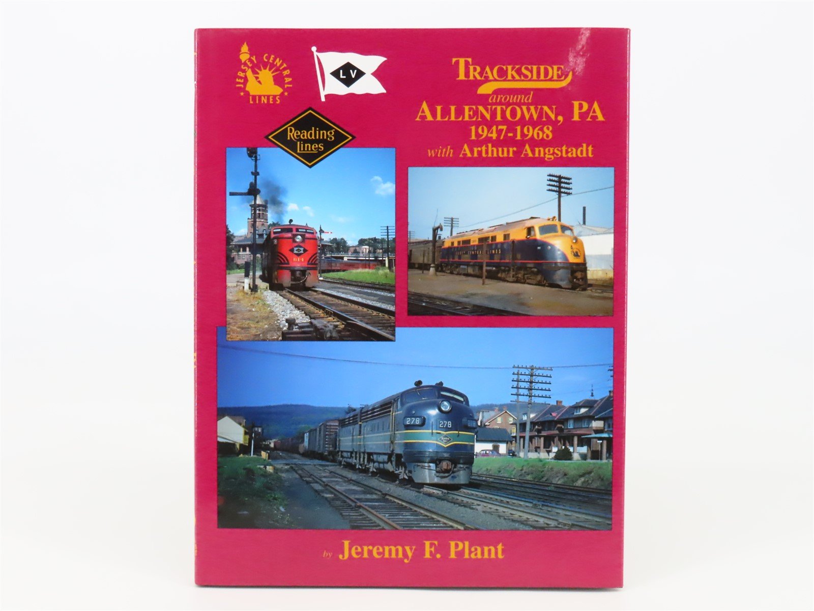 Morning Sun: Trackside around Allentown, PA 1947-1968 w/ Arthur Angstadt HC Book