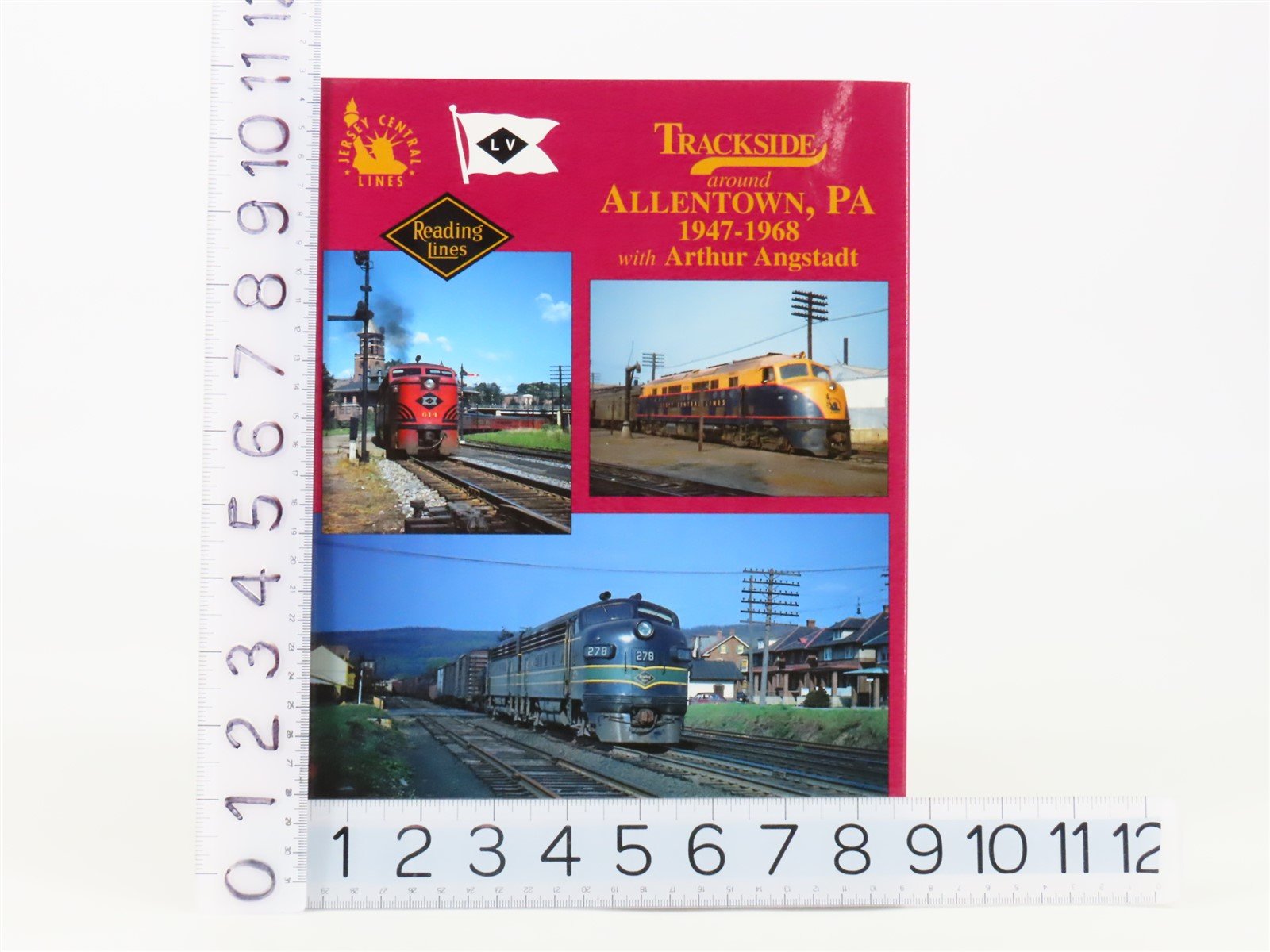 Morning Sun: Trackside around Allentown, PA 1947-1968 w/ Arthur Angstadt HC Book