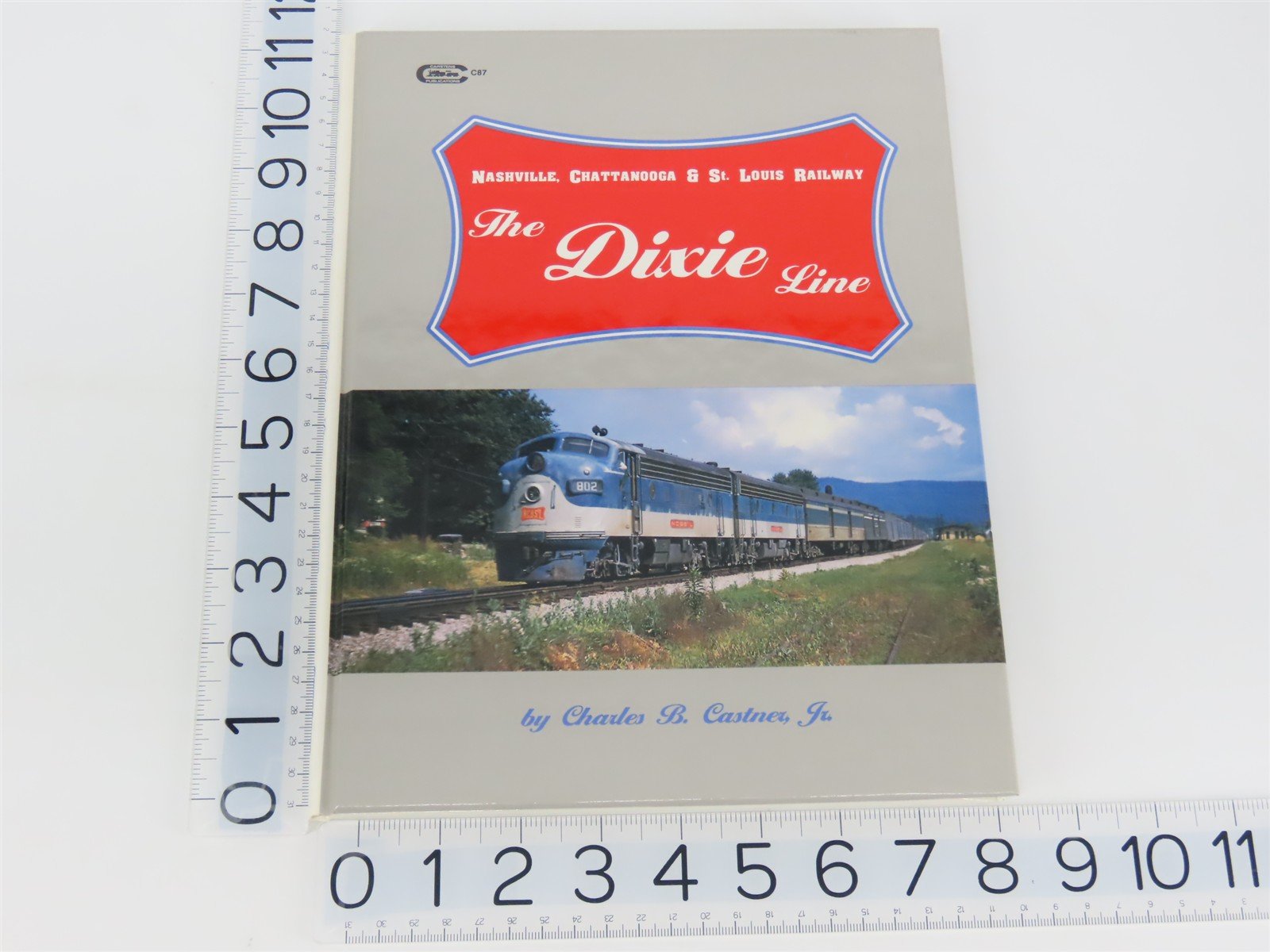 Nashville, Chattanooga & St. Louis Railway The Dixie Line by Castner ©1995 HC Bk