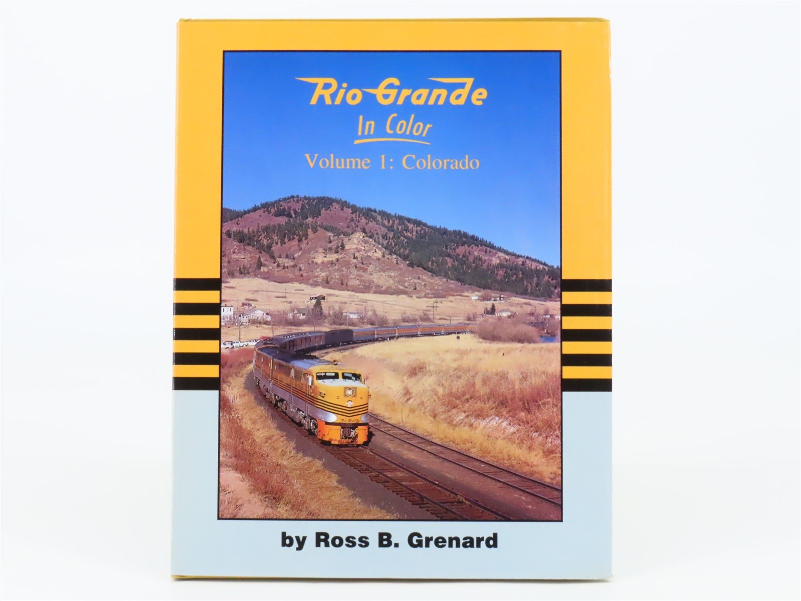 Morning Sun Books Rio Grande in Color V. 1: Colorado by Ross B. Grenard ©2007 HC