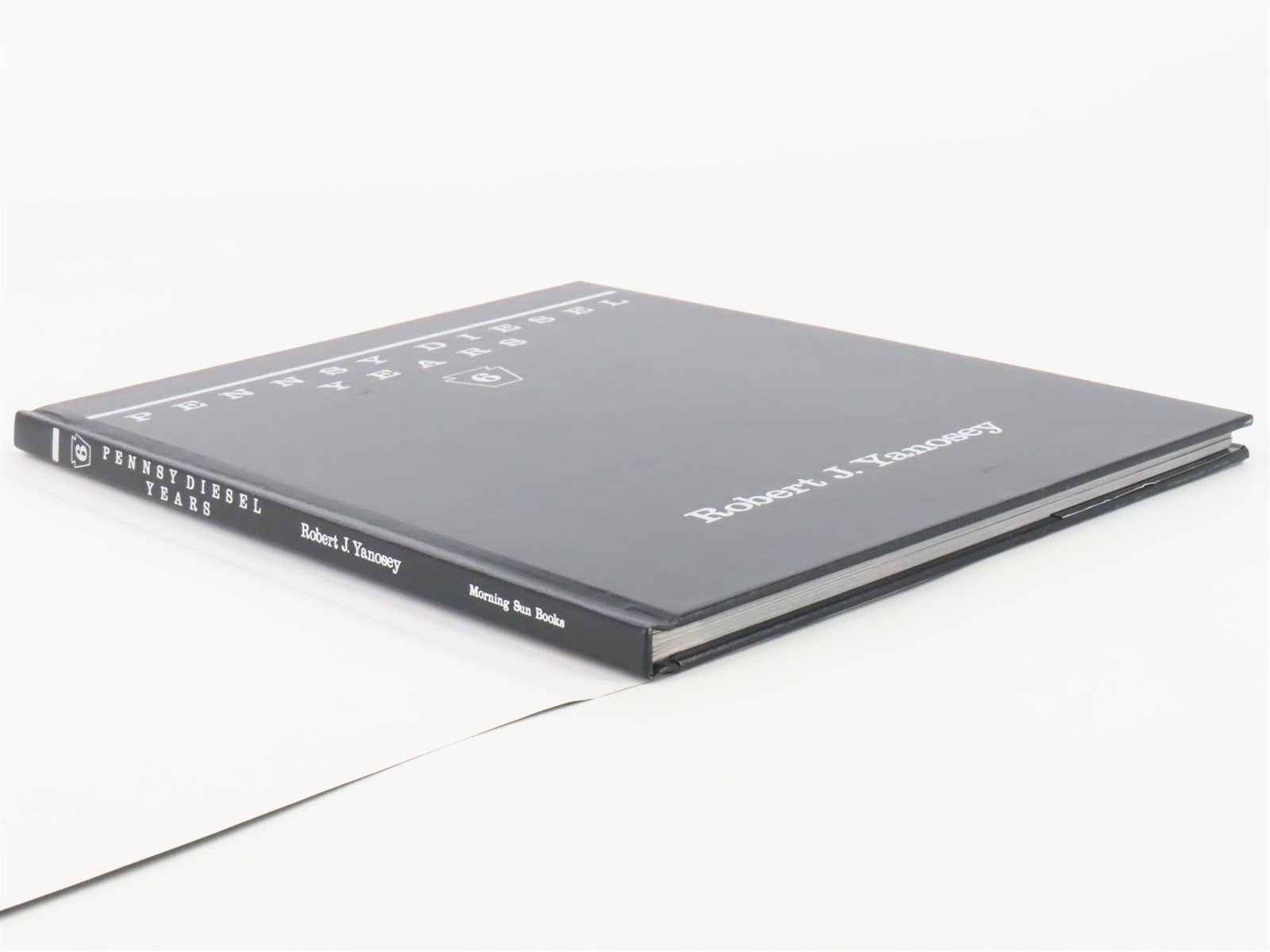 Morning Sun Books Pennsy Diesel Years V. 6 by Robert J. Yanosey ©1996