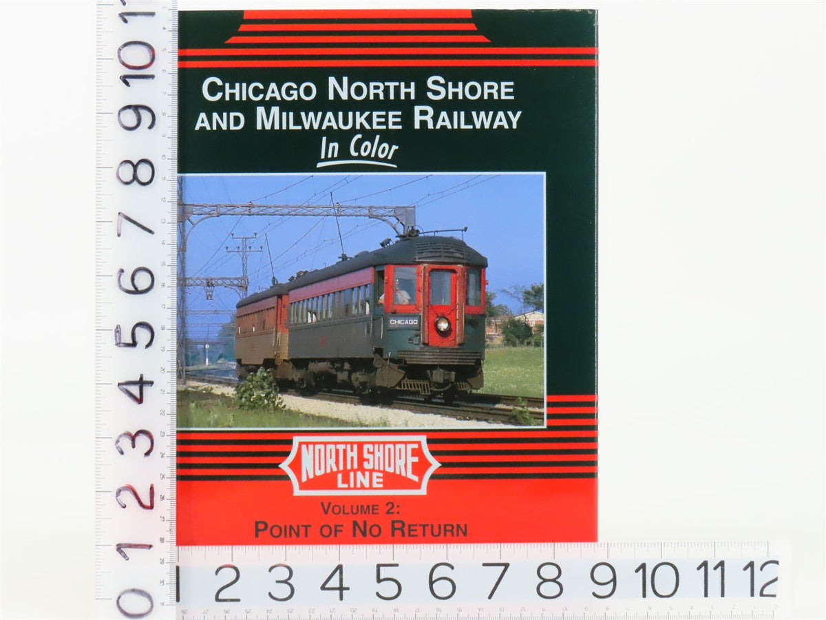 Morning Sun Chicago North Shore &amp; Milwaukee Railway in Color V. 2 by Doughty