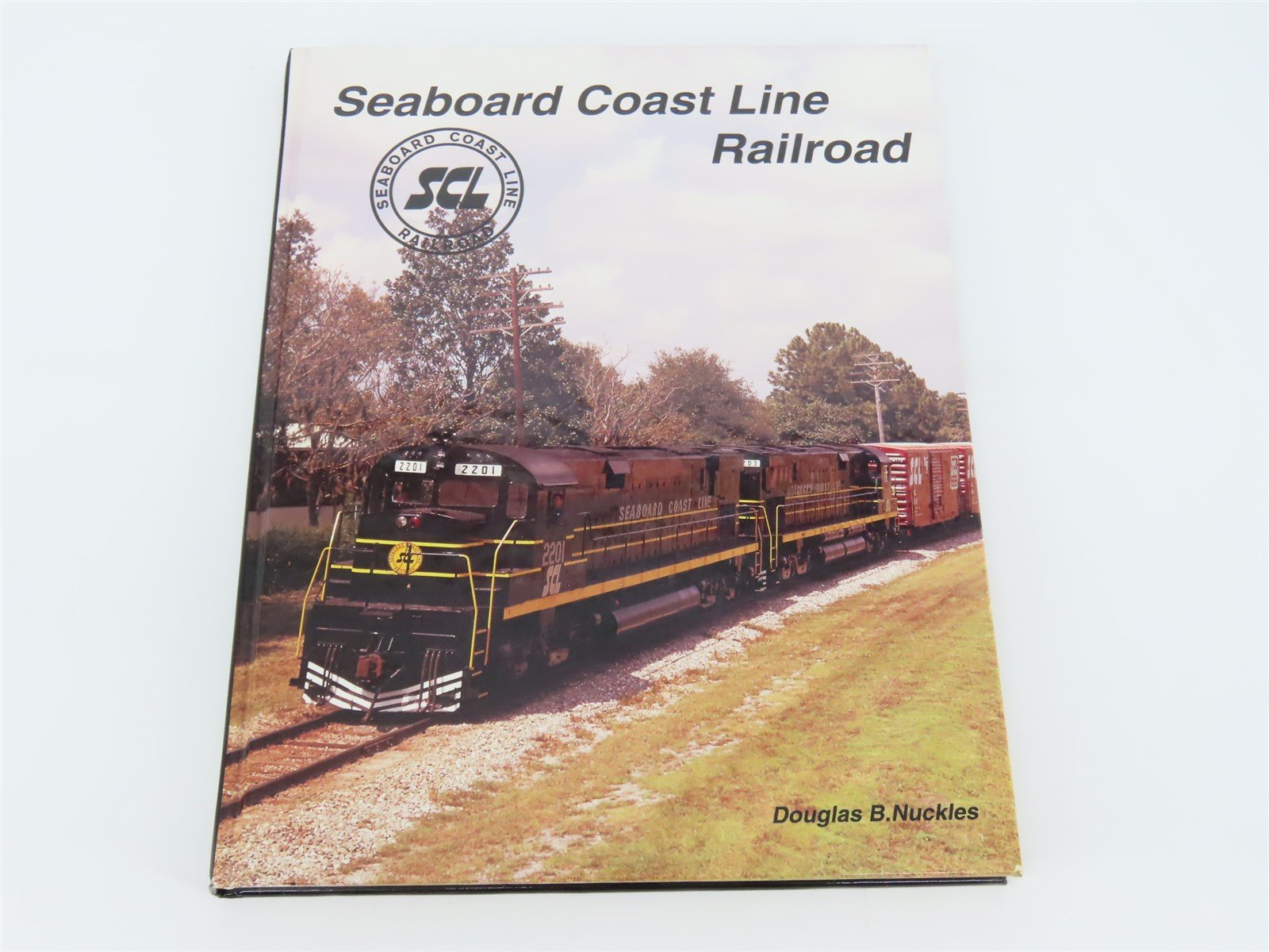 Seaboard Coast Line Railroad by Douglas B. Nuckles ©1995 HC Book