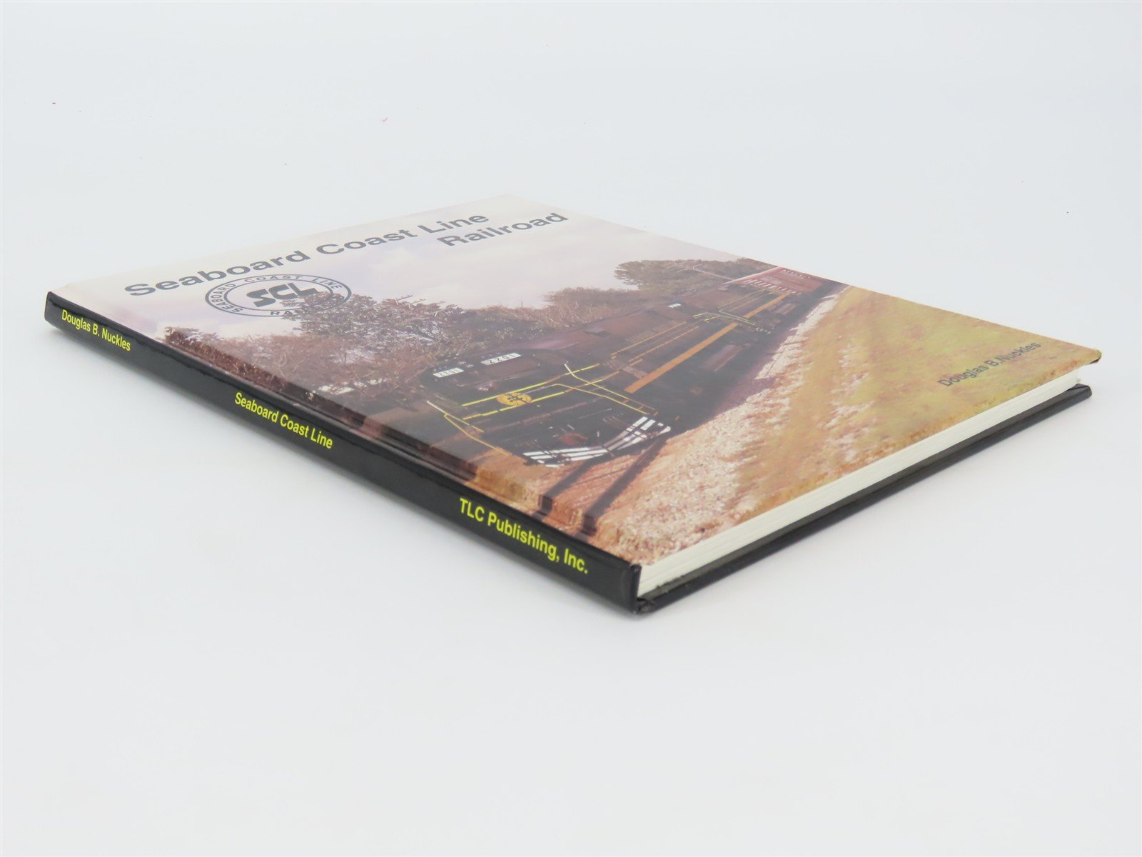 Seaboard Coast Line Railroad by Douglas B. Nuckles ©1995 HC Book