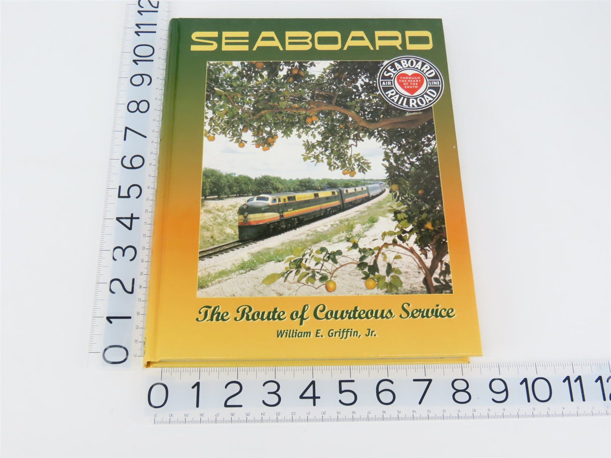 Seaboard Air Line The Route of Courteous Service by W.E. Griffin ©1999 HC Book