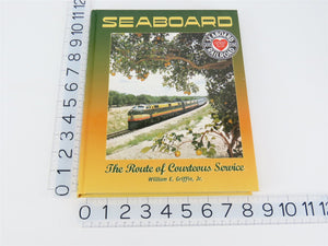 Seaboard Air Line The Route of Courteous Service by W.E. Griffin ©1999 HC Book